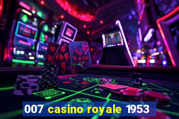 007 casino royale 1953