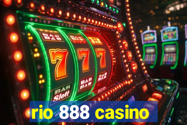 rio 888 casino