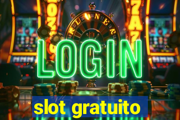 slot gratuito