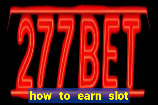 how to earn slot dollars at mgm