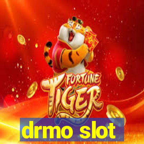 drmo slot