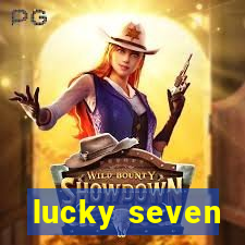 lucky seven