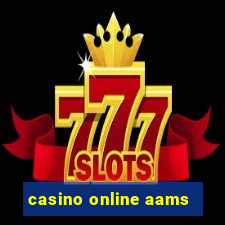 casino online aams