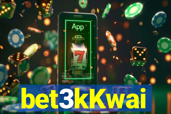 bet3kKwai