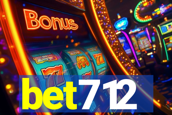 bet712