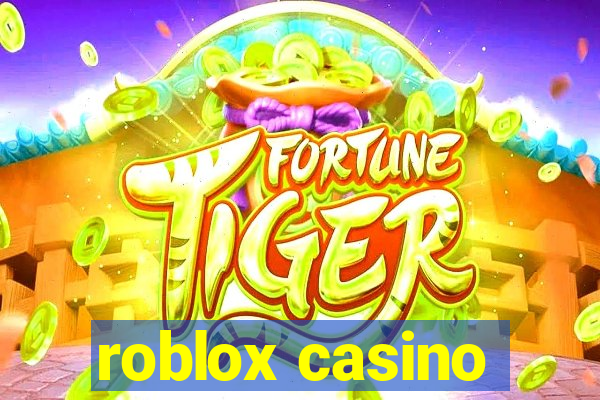 roblox casino