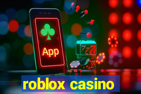 roblox casino