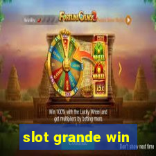 slot grande win