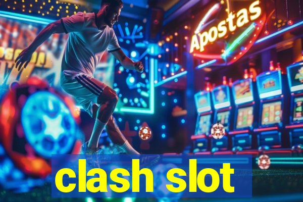 clash slot