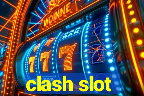 clash slot