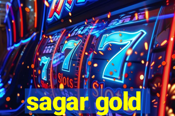 sagar gold