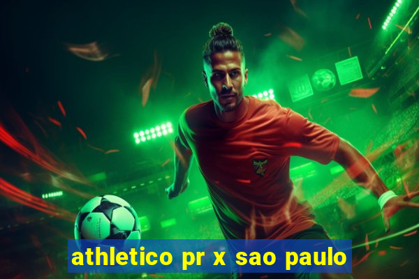 athletico pr x sao paulo