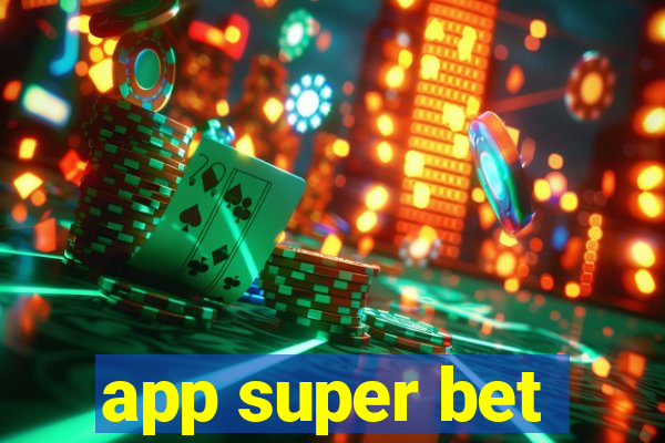 app super bet