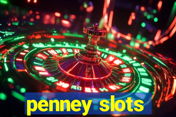 penney slots