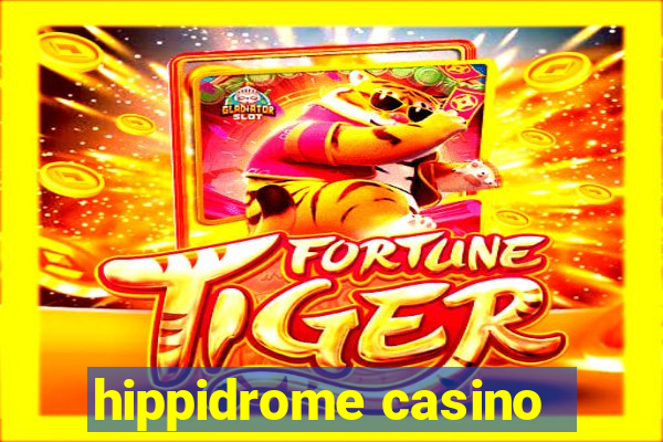 hippidrome casino