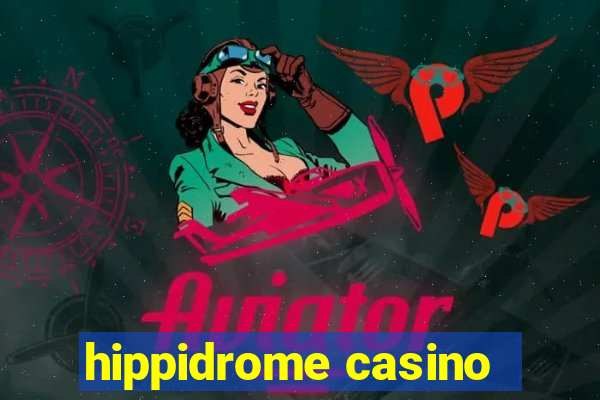 hippidrome casino