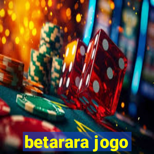 betarara jogo