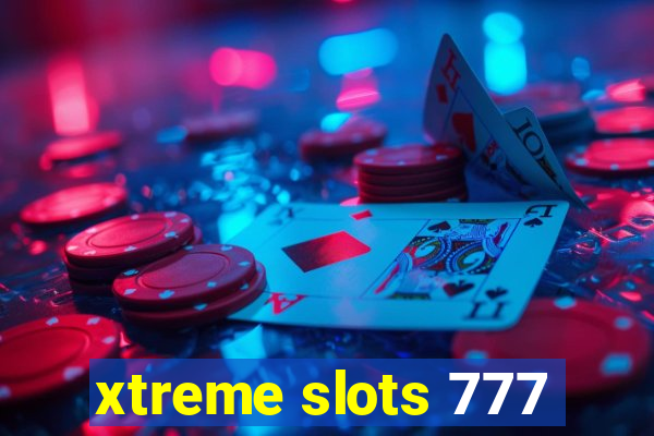 xtreme slots 777