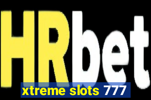 xtreme slots 777