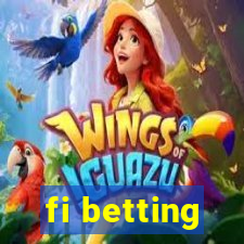 fi betting