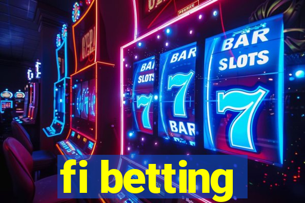 fi betting