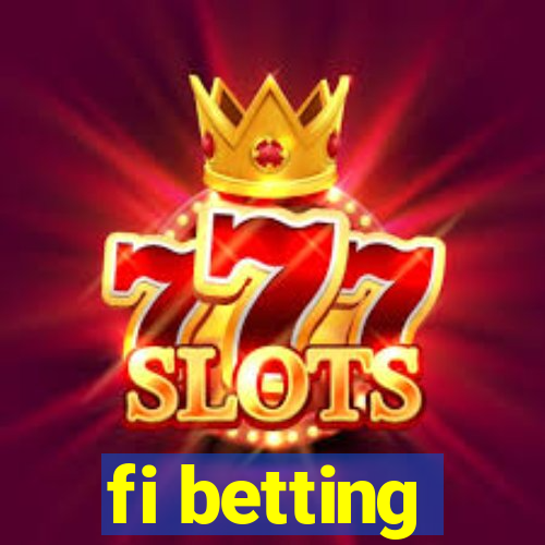 fi betting