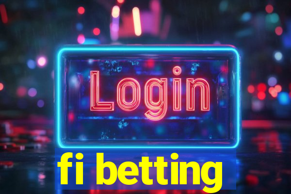 fi betting