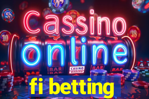 fi betting