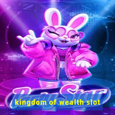 kingdom of wealth slot