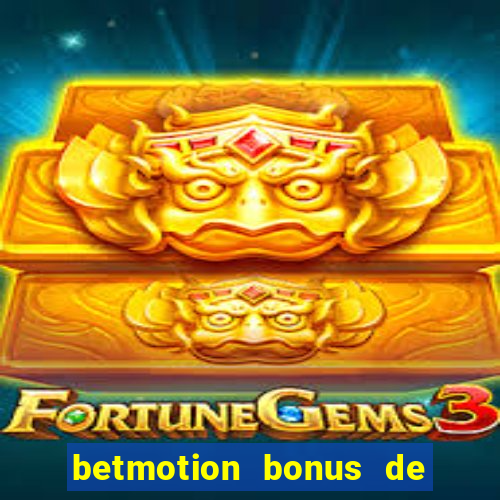 betmotion bonus de boas vindas