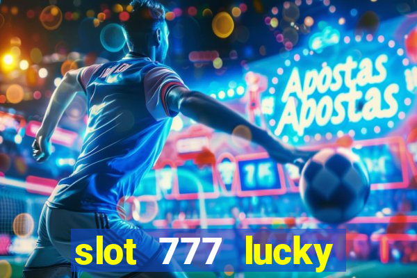 slot 777 lucky spin online