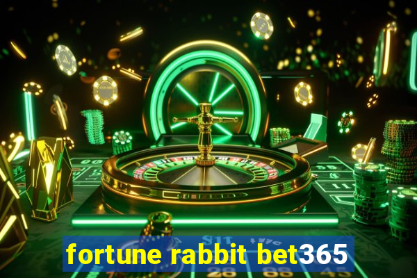 fortune rabbit bet365