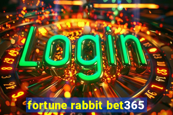 fortune rabbit bet365