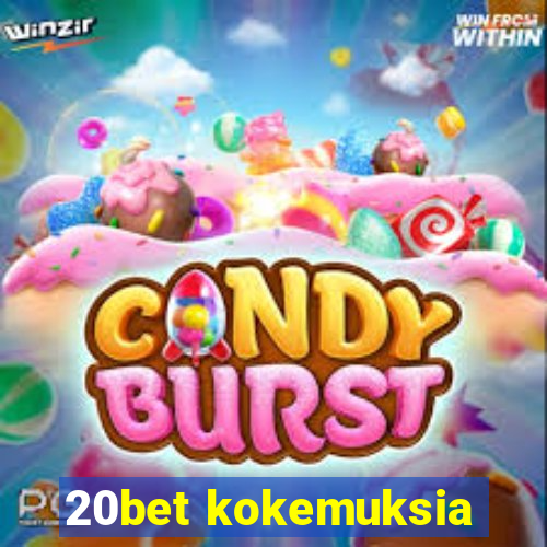 20bet kokemuksia