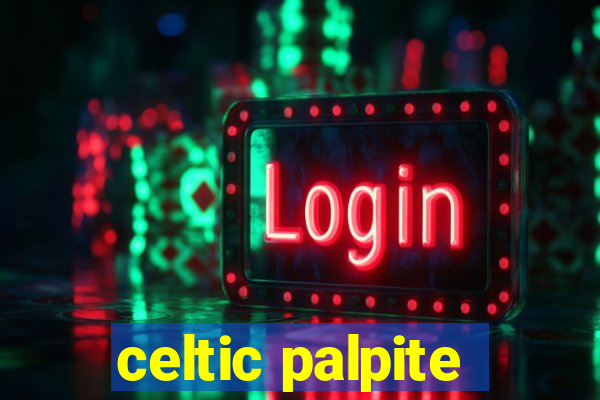 celtic palpite