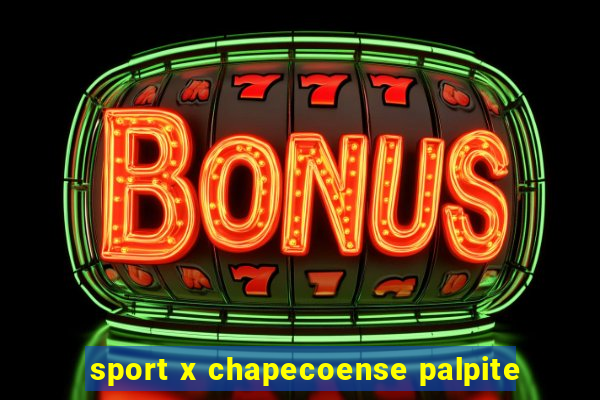 sport x chapecoense palpite