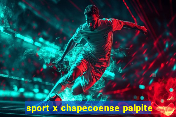 sport x chapecoense palpite