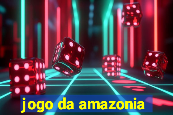 jogo da amazonia