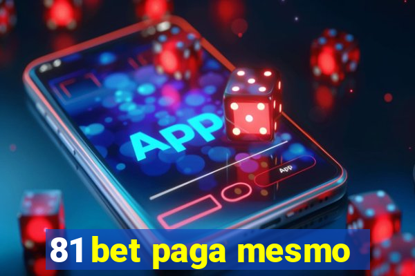 81 bet paga mesmo