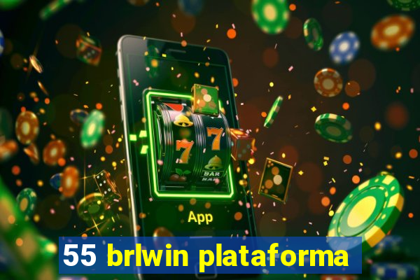 55 brlwin plataforma