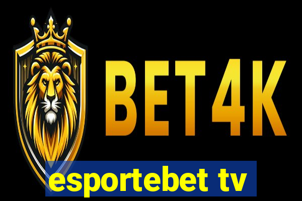 esportebet tv