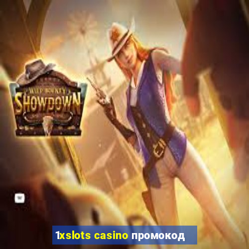 1xslots casino промокод