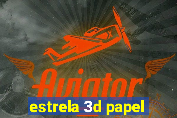 estrela 3d papel