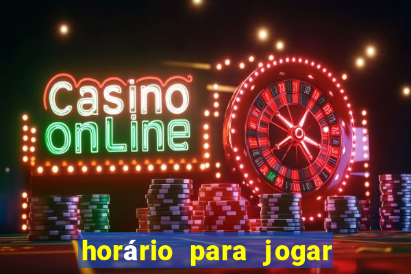 horário para jogar no fortune tiger