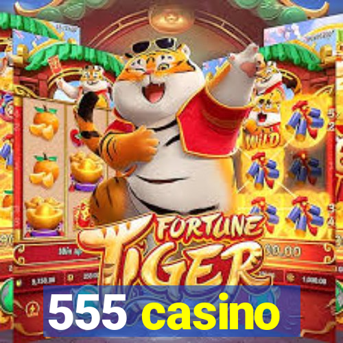 555 casino