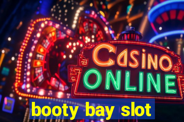 booty bay slot