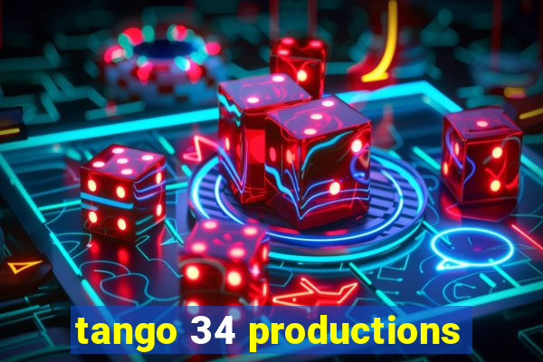 tango 34 productions