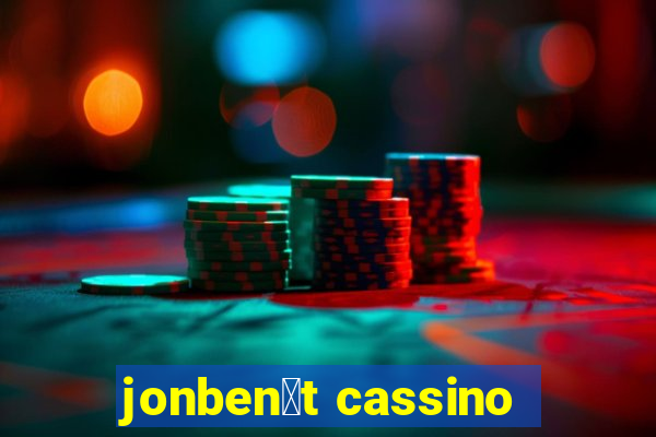 jonben茅t cassino