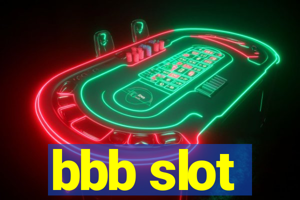 bbb slot