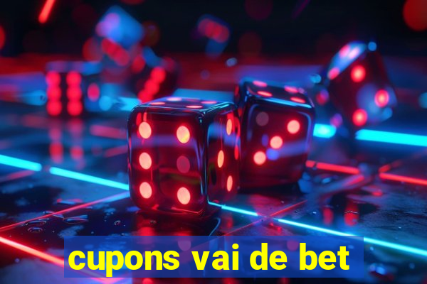 cupons vai de bet